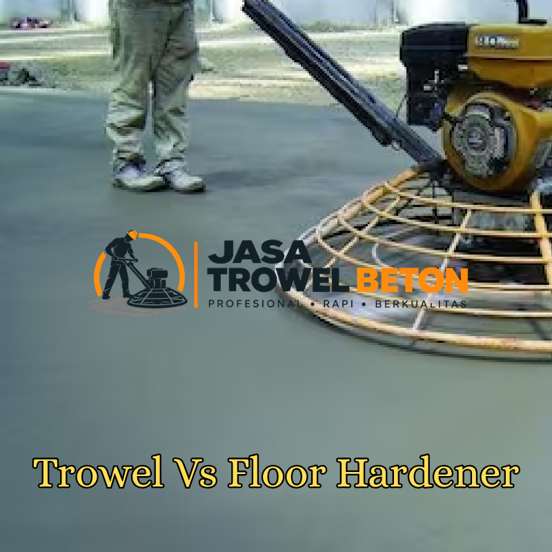 Trowel Vs Floor Hardener